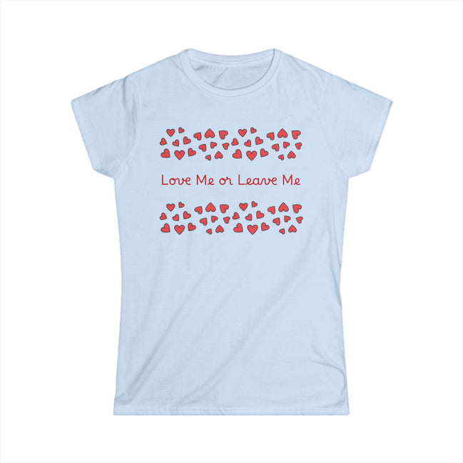 Light blue t-shirt with red heart pattern and text 'Love Me or Leave Me' on a white background