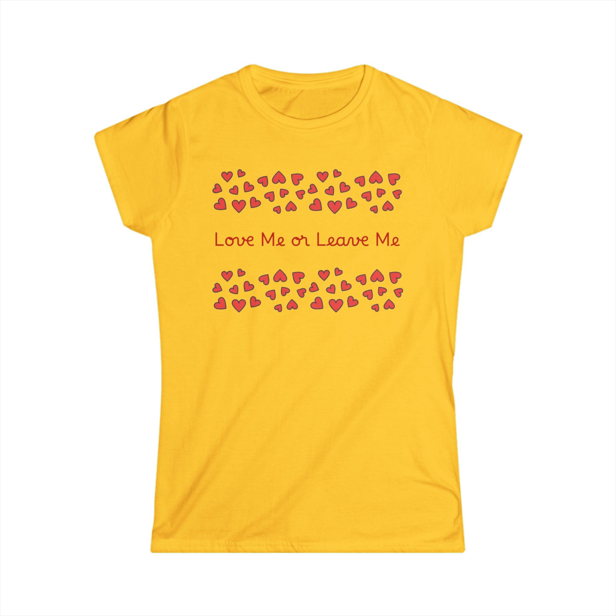 Yellow t-shirt with red heart pattern and text 'Love Me or Leave Me' on a white background