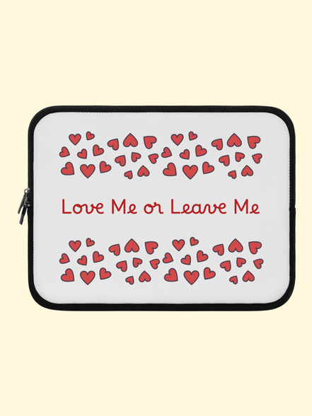 Love Me or Leave Me Laptop Sleeve — Valentine Heart Protective Case Reb's Bags love-me-or-leave-me-laptop-sleeve-valentine-heart-protective-case-6510191